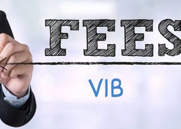 Phí duy trì tài khoản VIB. Biểu phí các loại phí ngân hàng Vib 2022