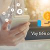 TOP 10 App Vay Tiền Online Chuyển Khoản Ngay, Siêu Tốc 2022