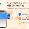Thẻ UnionPay MBBank Là Gì? Có ưu nhược điểm gì?