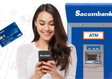 Hướng dẫn cách rút tiền ATM ngân hàng Sacombank lần đầu 2023