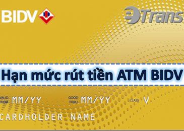 Hạn mức rút tiền ATM BIDV tối đa bao nhiêu tiền 1 ngày 1 lần