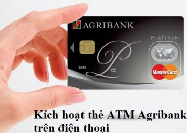 Cách kích hoạt thẻ ATM Agribank trên điện thoại bằng sms, tại quầy