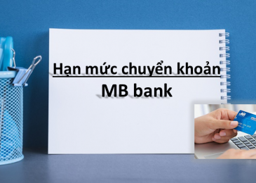 Hạn mức chuyển tiền Mb bank bao nhiêu tiền 1 lần. Cách cài đặt tăng