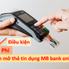 Điều kiện, Phí và Cách làm thẻ tín dụng Mb Bank online 2024