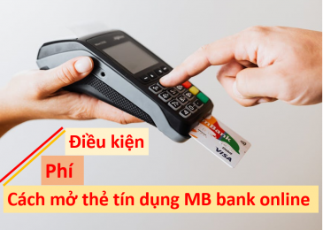 Điều kiện, Phí và Cách làm thẻ tín dụng Mb Bank online 2024