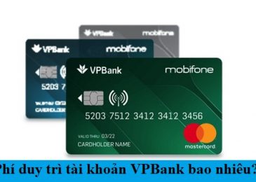 Phí duy trì tài khoản Vpbank. Biểu phí các loại phí 2024