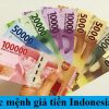 Các mệnh giá tiền Indonesia và đổi tiền Indonesia ở đâu 2024?