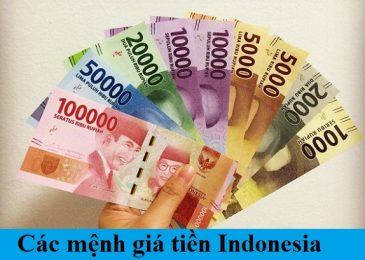 Các mệnh giá tiền Indonesia và đổi tiền Indonesia ở đâu 2024?