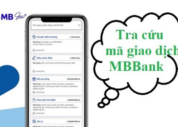 5+ Cách kiểm tra mã giao dịch ngân hàng MB Bank 2024