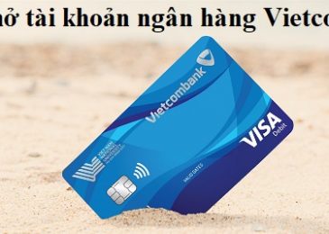 Mở tài khoản ngân hàng Vietcombank online miễn phí tại nhà 2024