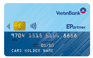 Thẻ E-Partner Chip Của Vietinbank Là Gì? Điều kiện, phân loại, cách mở