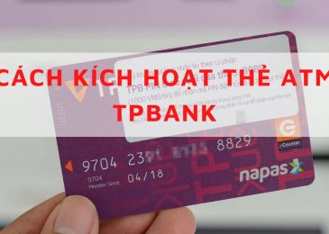 Cách kích hoạt thẻ tín dụng Tpbank 2023