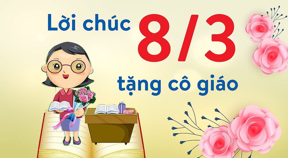 Lời chúc 8/3 cho cô giáo