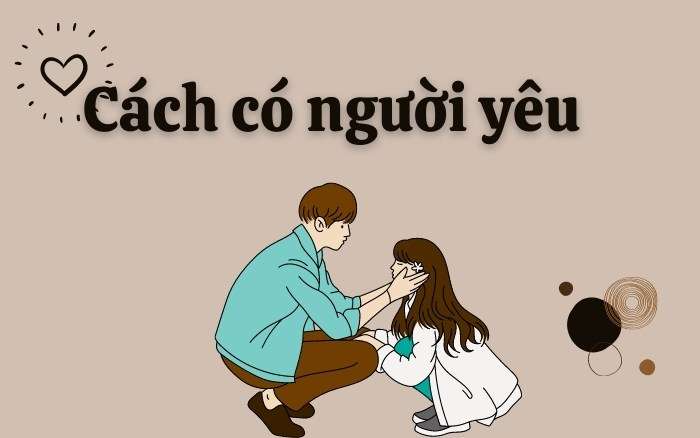 Làm sao để có người yêu