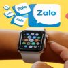 Không tìm thấy Zalo trên Apple Watch, cách cài đặt mới nhất 2024