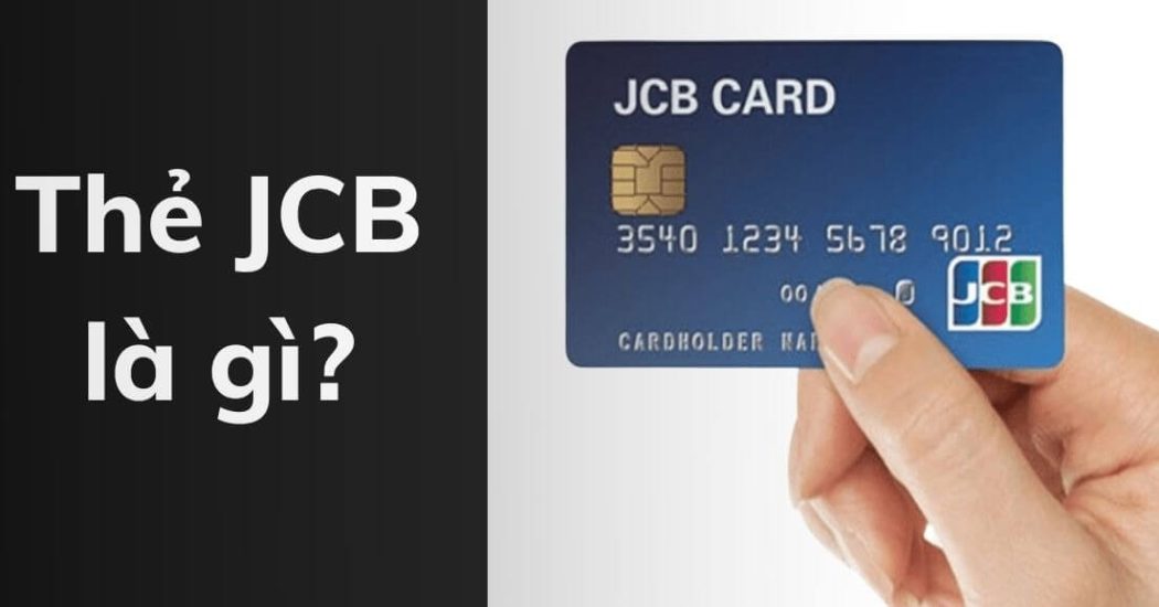 Thẻ JCB là gì