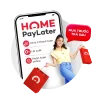 Home PayLater là gì? Có rút tiền được không? Lãi suất bao nhiêu 2024